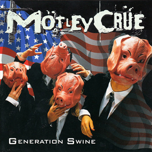 MotleyCrueGenerationSwine