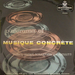 Musique Concrete Panorama Of