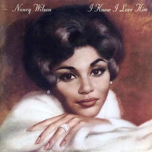 NancyWilsonIKnowILoveHim