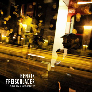 Night Train To Budapest Freischlader