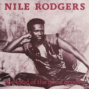 NileRogersGoodGroove