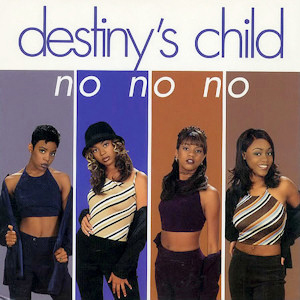 No No No Destinys Child