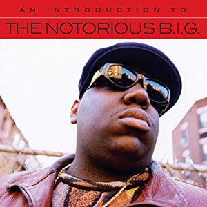 NotoriousBIGIntroduction