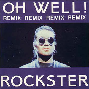 Oh Well Remix Rockster