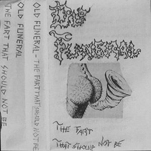 OldFuneralFartThatShouldNotBe