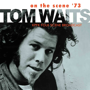 On The Scene 73 Tom Waits
