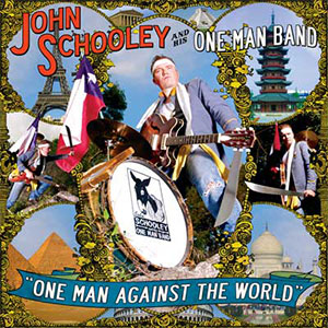 One Man Band John Schooley