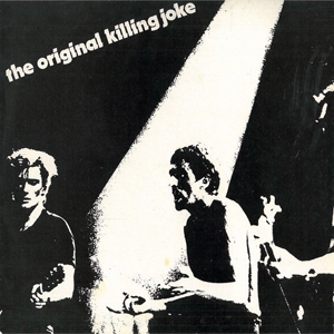 OriginalKillingJoke1981