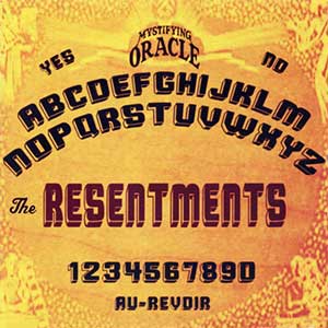 OuijaBoardResentments