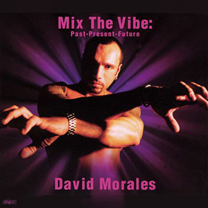 Past Present Future David Morales