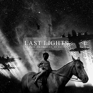 Past Present Future Last Lights