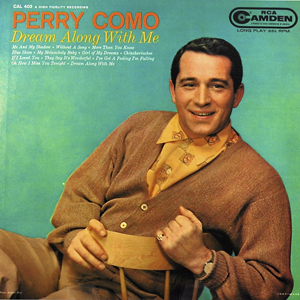 Perry Como Dream Along With Me