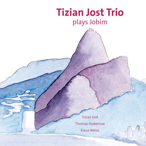 PlaysJobimTizianJostTrio