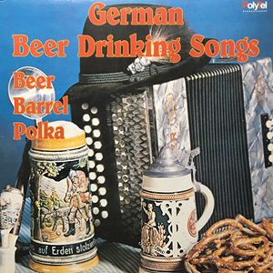 PolyTelGermanBeerDrinkingSongs