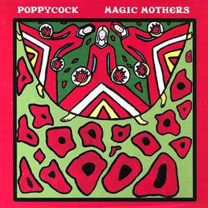 PoppycockMagicMothers