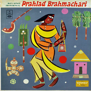 PrahladBrahmachariBaulSongs