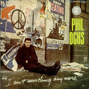 Protest Songs Aint Marching Phil Ochs