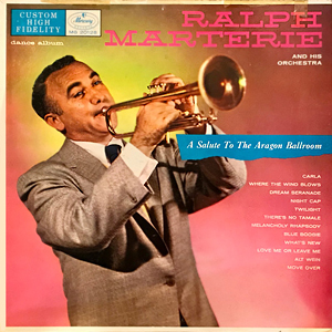 RalphMarterieSaluteToTheAragonBallroom1956