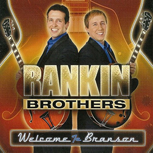 RankinBrothersWelconeToBranson