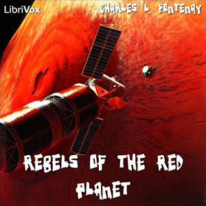 RebelsOfTheRedPlanet_CharlesFontenay