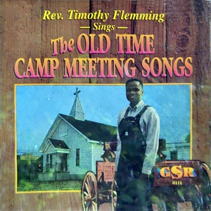 RevTimothyFlemmingOldTimeCampMeetingSongs