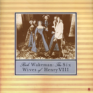 RickWakemanSixWivesOfHenryVIII