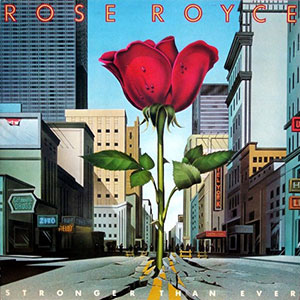 Rose Royce Stronger Than Ever