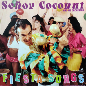 SenorCoconutFiestaSongs