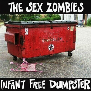 SexZombiesInfantFreeeDumpster