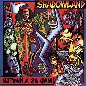 ShadowlandMadAsAHatter