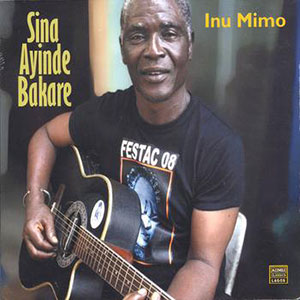 Sina Ayinde Bakare Inu Mimo