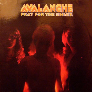 Sinner Pray For Avalanche