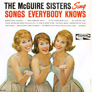 Sisters McGuire Songs Everbody Knows