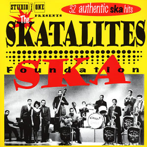 Ska Foundation The Skatalites