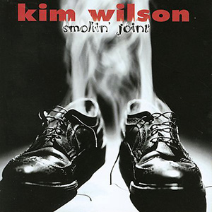 Smokin Kim Wilson