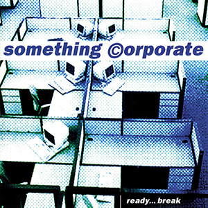 SomethingCorporateReady
