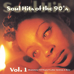 Soul Hits Of The 90s Vol1