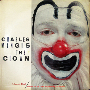 Spoken Charles Mingus 57 The Clown