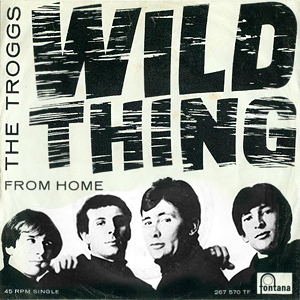 Spoken Troggs 66 Wild Thing