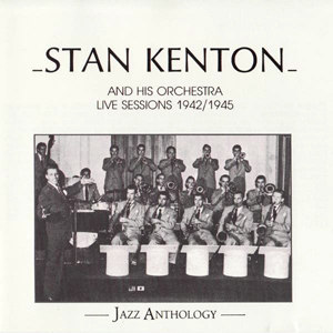 StanKentonLiveSessions1942_1945