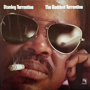 StanleyTurrentineBaddest