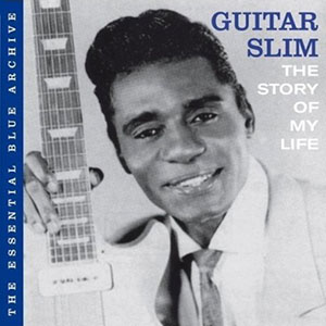 Story Of My Life Guitar Slim