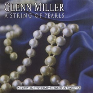 StringOfPearlsGlennMiller