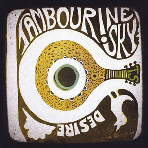 Tambourine Sky Desire