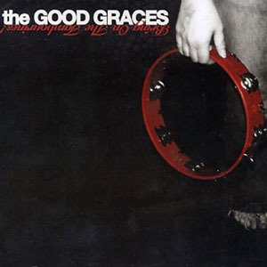 Tambourines Bring On Good Graces