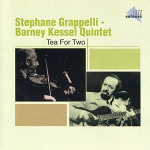 Tea For Two Grappeli Kessel