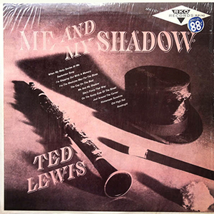 TedLewisMeAndMyShadow
