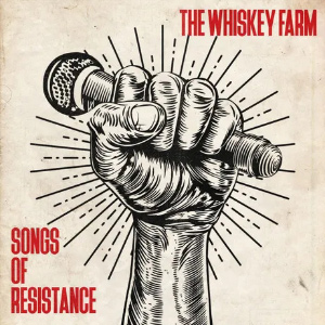 TheWhiskeyFarmSongsResistance