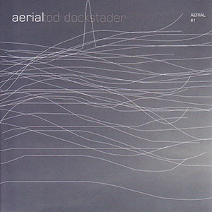 Tod Dockstader Aerial Composer