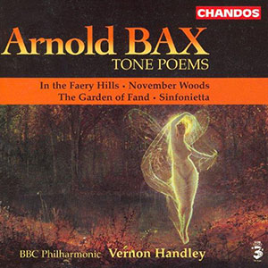 Tone Poems Arnold Bax